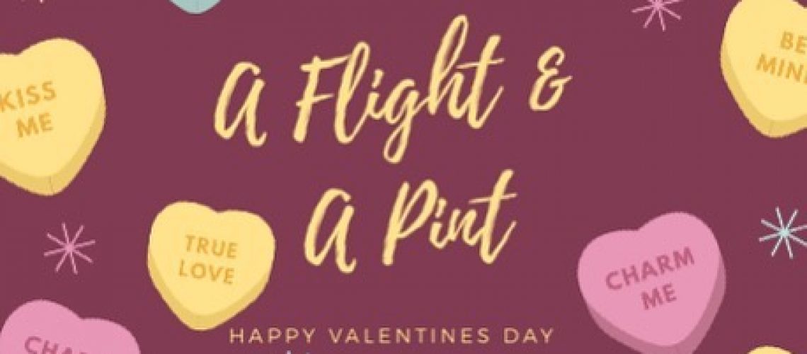 grab-your-date-or-not-on-valentines-day-for-a-flight-038-a-pint-special.-well-have-8230.jpg Grab your date (or not) on Valentines Day for a flight & a pint special. We’ll have …